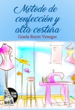 Gisale Reyes Venegas – Método de confeccion y alta costura