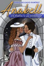 Dario Delgado Ramírez – Anabell: Un portal a las estrellas