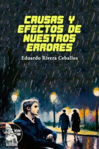 Causa y efecto de nuestros errores