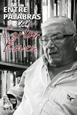 Douglas Zabala – Entre palabras con Carlos Boves
