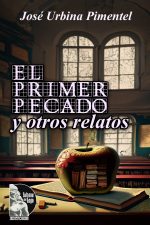 José Urbina Pimentel – El primer pecado