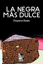 Dayana Rada – La negra más dulce: la torta negra venezolana