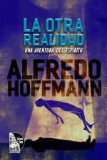 Alfredo Hoffmann – La otra realidad