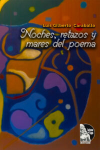 Noches, retazos y mares del poema