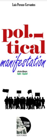 Luis Perozo Cervantes – Political Manifestation (Inglés-Español)