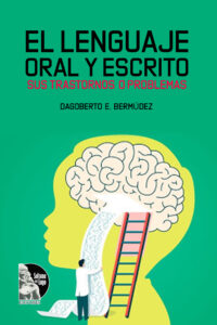 El lenguaje oral y escrito