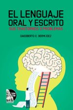 Dagoberto Bermúdez – El lenguaje oral y escrito