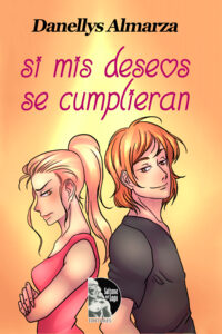 Si mis deseos se cumplieran