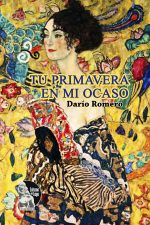 Dario Romero – Tu primavera en mi ocaso