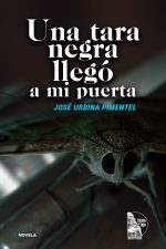 José Urbina Pimentel – Una tara negra llegó a mi puerta