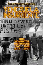 Ángel Gustavo Cabrera – Venezuela insurgente