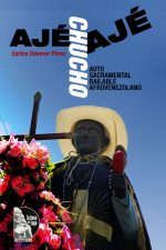 Carlos Ildemar Pérez – Ajé Chucho Ajé