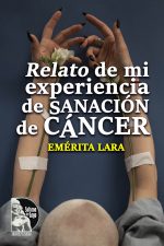 Emérita Lara – Relato de experiencia de sanacion