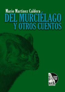 Del murcielago y otros cuentos