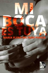 Maria Elena Beltran Purica - Mi boca es tuya