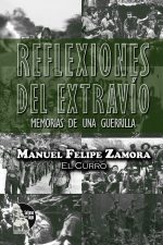 Manuel Felipe Zamora – Reflexiones del extravio