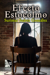 Surimar Suárez González - Efecto Estocolmo