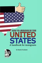 Ramón Alberto Escalante – How To Survive In The United States