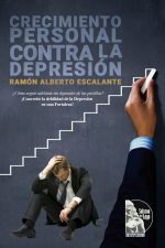 Ramón Alberto Escalante – Crecimiento personal contra la depresión