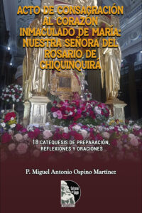 Acto de consagración al Corazón Inmaculado de María: Nuestra Señora del Rosario de Chiquinquirá
