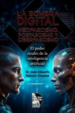 Juan Eduardo Romero – La Sombra Digital