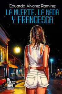 La muerte, la nada y la Francesca