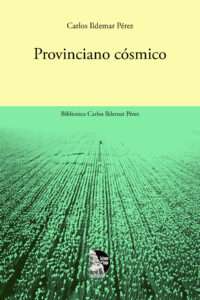 Carlos Idemar Pérez - Provinciano Cosmico