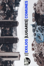Racso Saile – exilios [lugares] comunes