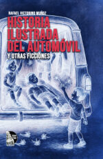 Rafael Victorino Muñoz – Historia Ilustrada del Automóvil
