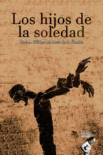 José A. Núñez Del Arco de la Cuadra – Los hijos de la soledad 