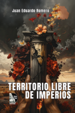 Dr. Juan Eduardo Romero Jiménez – Territorio Libre de Imperios